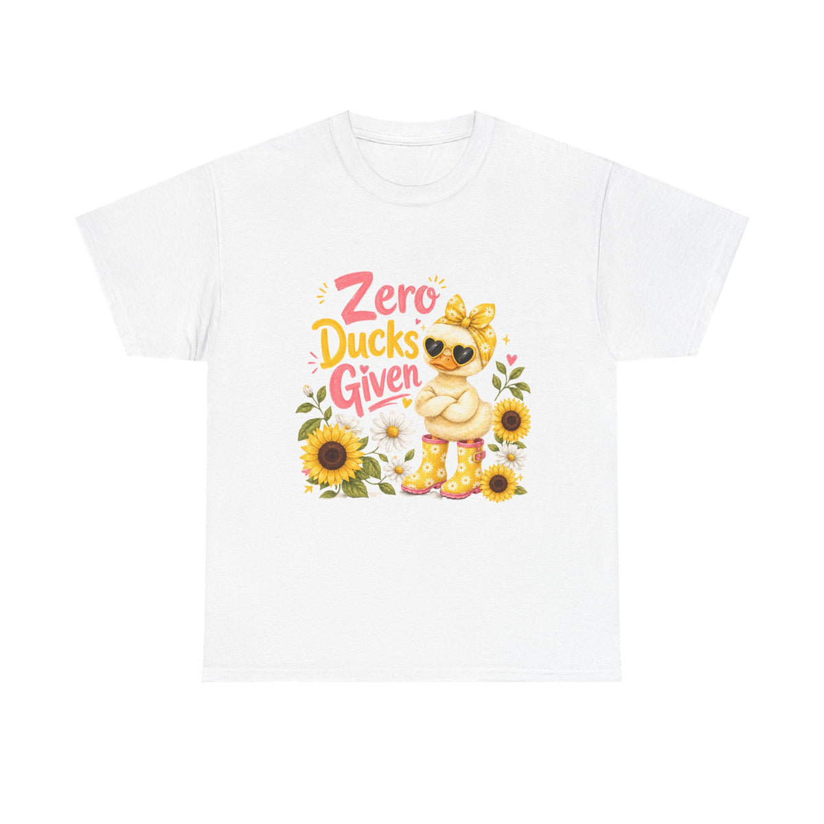 Zero Ducks Given T-Shirt | Cute Duck, Sunflowers, Funny Phrase