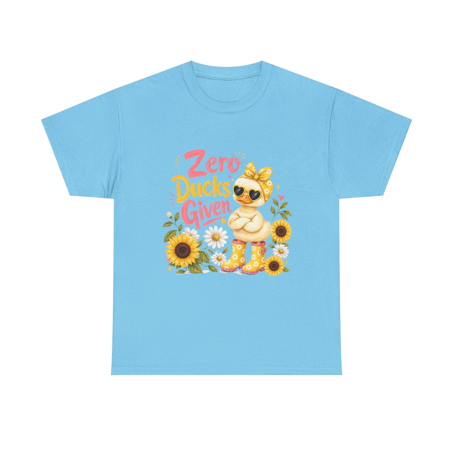 Zero Ducks Given T-Shirt | Cute Duck, Sunflowers, Funny Phrase