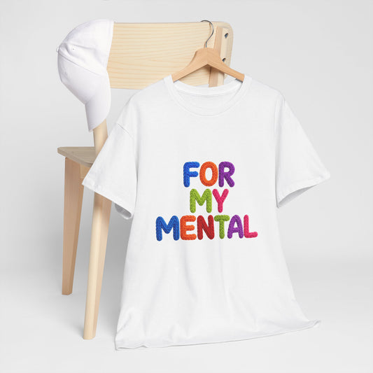 For My Mental Tee Mental Health Awareness Graphic T-Shirt