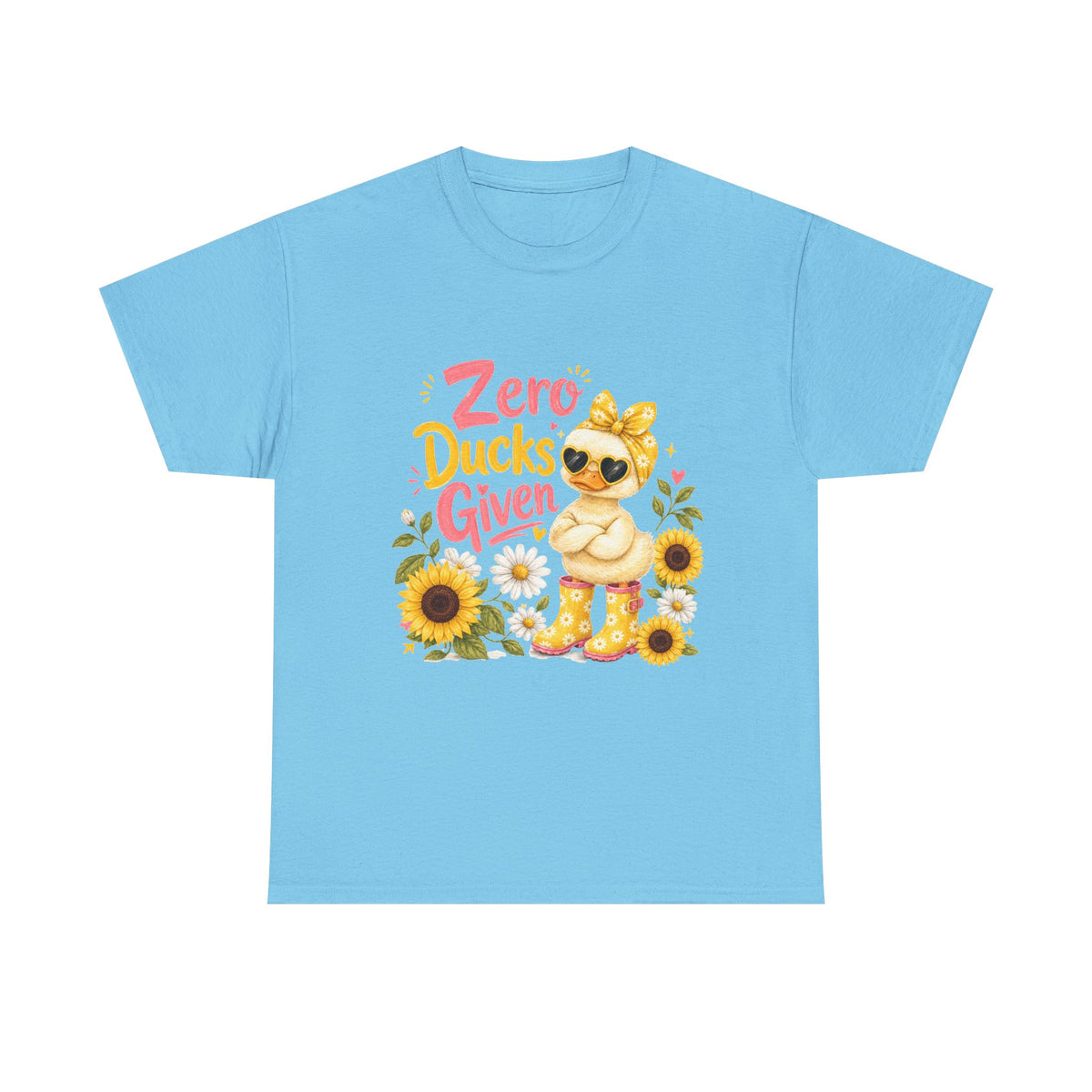 Zero Ducks Given T-Shirt | Cute Duck, Sunflowers, Funny Phrase
