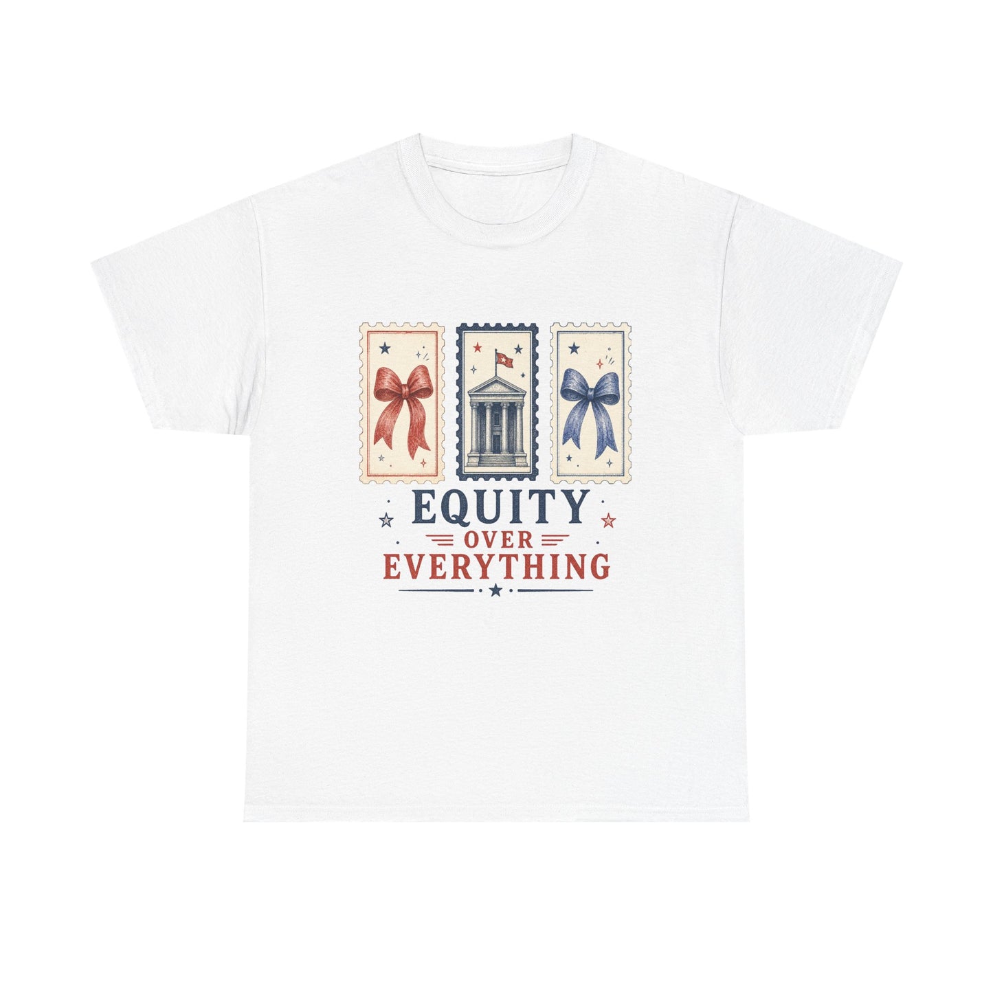 Equity Over Everything Graphic Tee — Patriotic Justice T-Shirt