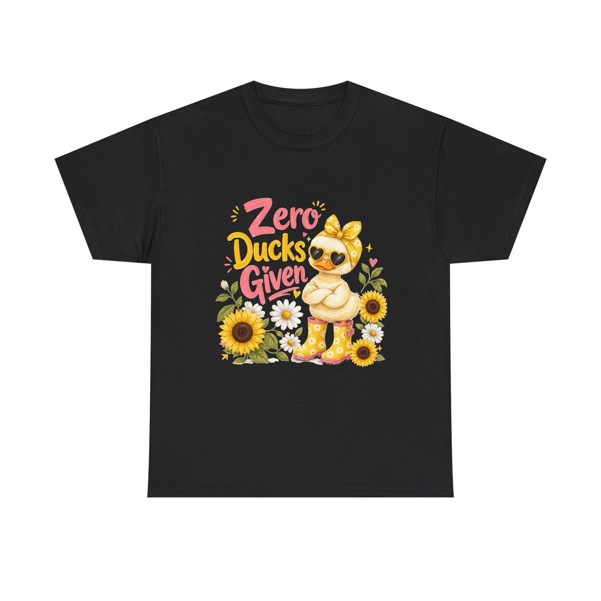 Zero Ducks Given T-Shirt | Cute Duck, Sunflowers, Funny Phrase