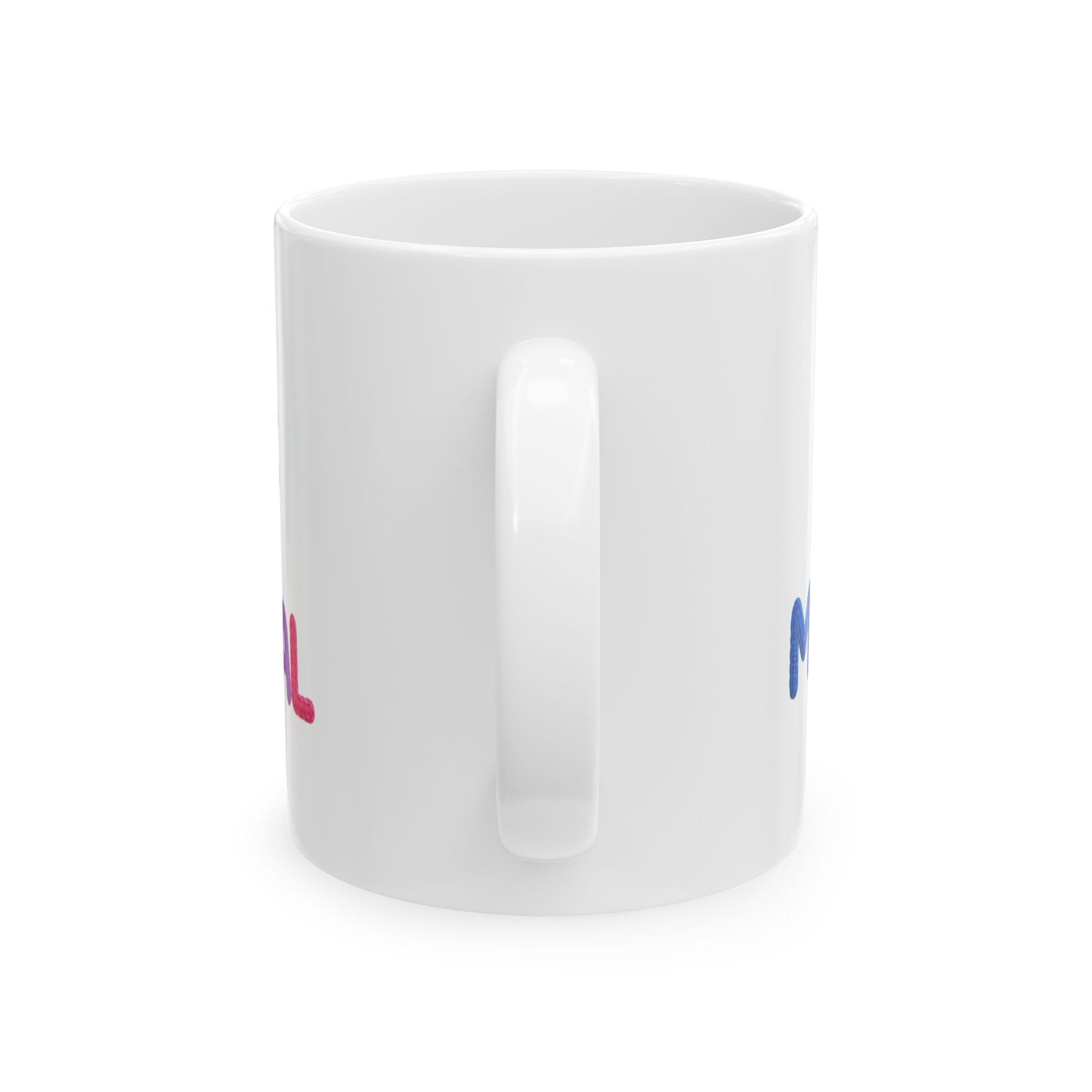 For My Mental Ceramic Mug Supportive Mental Health Quote Coffee Cup (11oz, 15oz)