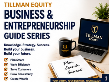 Tillman Equity – Business & Entrepreneurship Guide Series (Digital Download)